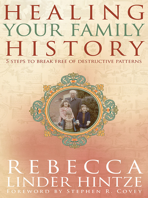 Title details for Healing Your Family History by Rebecca Linder Hintze - Available